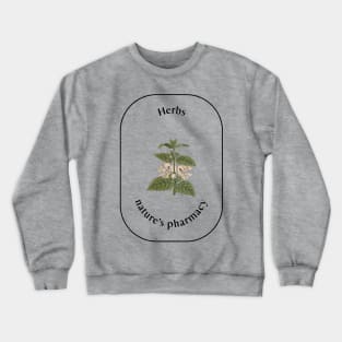 herbs nature's pharmacy Crewneck Sweatshirt